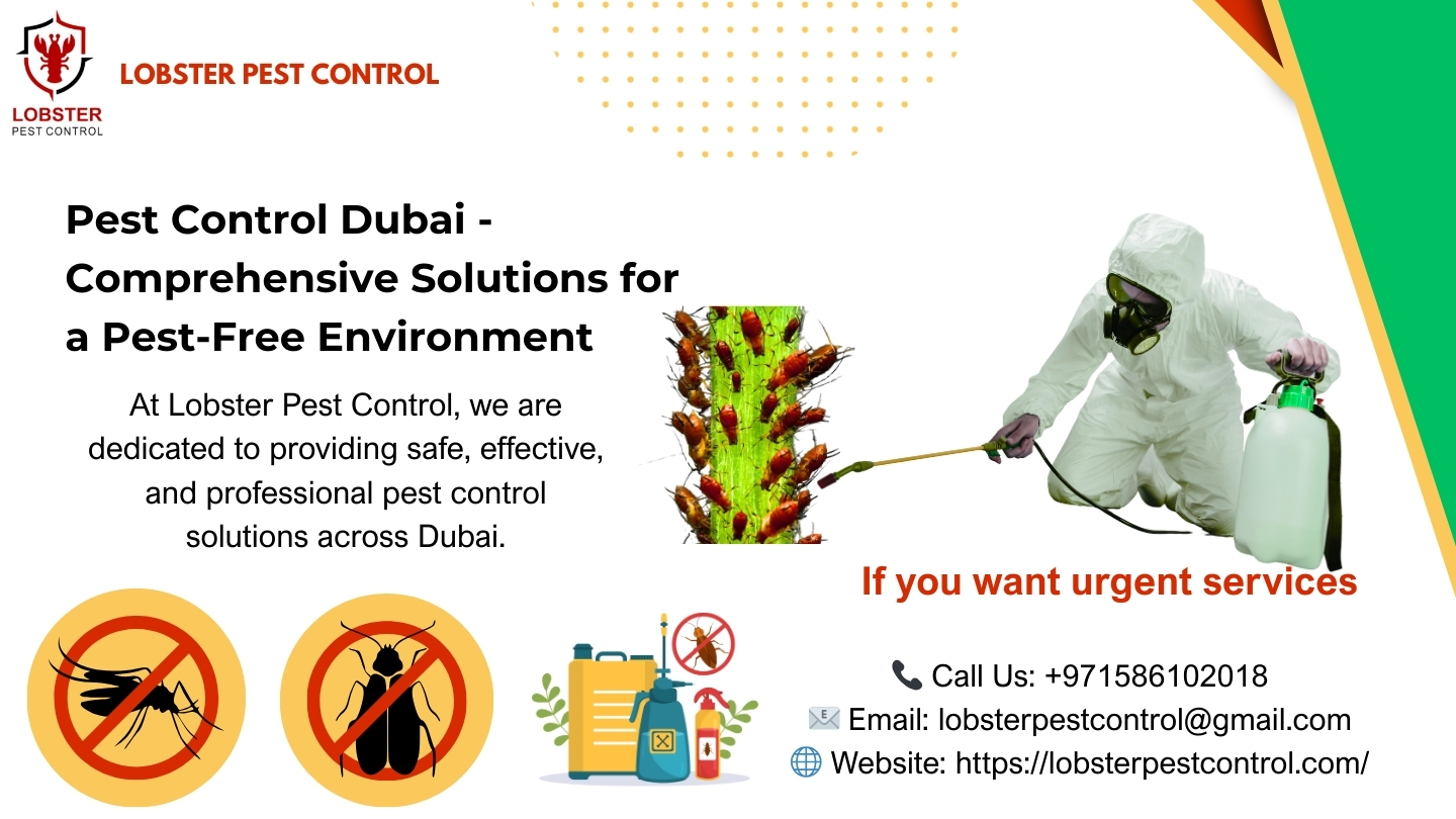 Pest Control Dubai -Comprehensive Solutions for a Pest-Free Environment